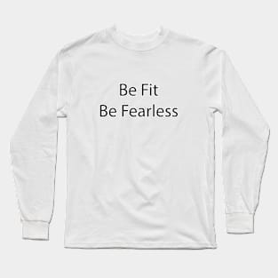 Fitness Quote 9 Long Sleeve T-Shirt